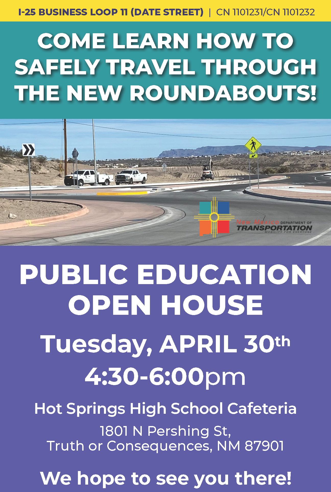 Open House Announcement in Truth or Consequences regarding guidance and education on how use of the new roundabouts