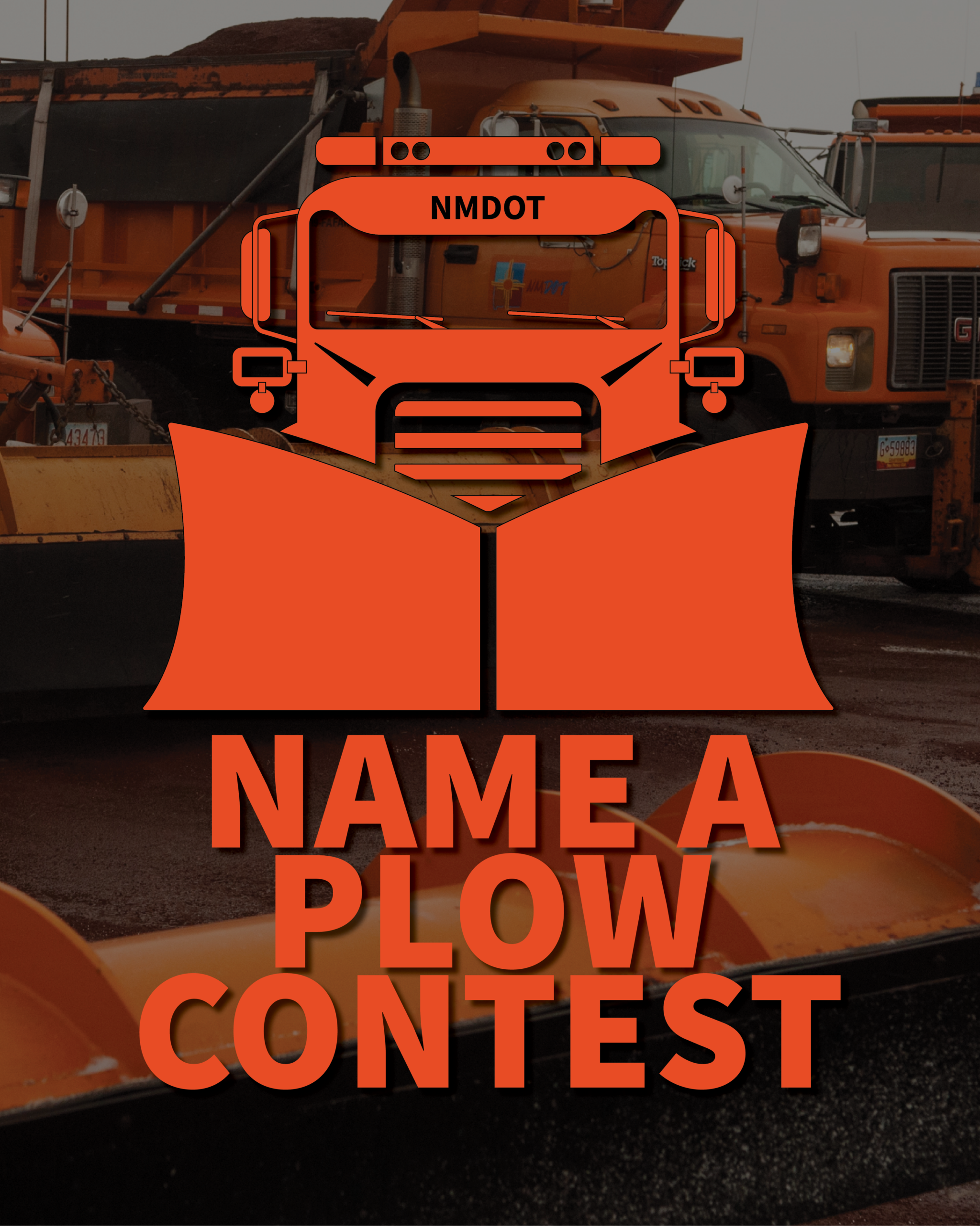 Snowplow trucks plowing snow on a highway with text that reads Name a NMDOT snowplow Submit your ideas